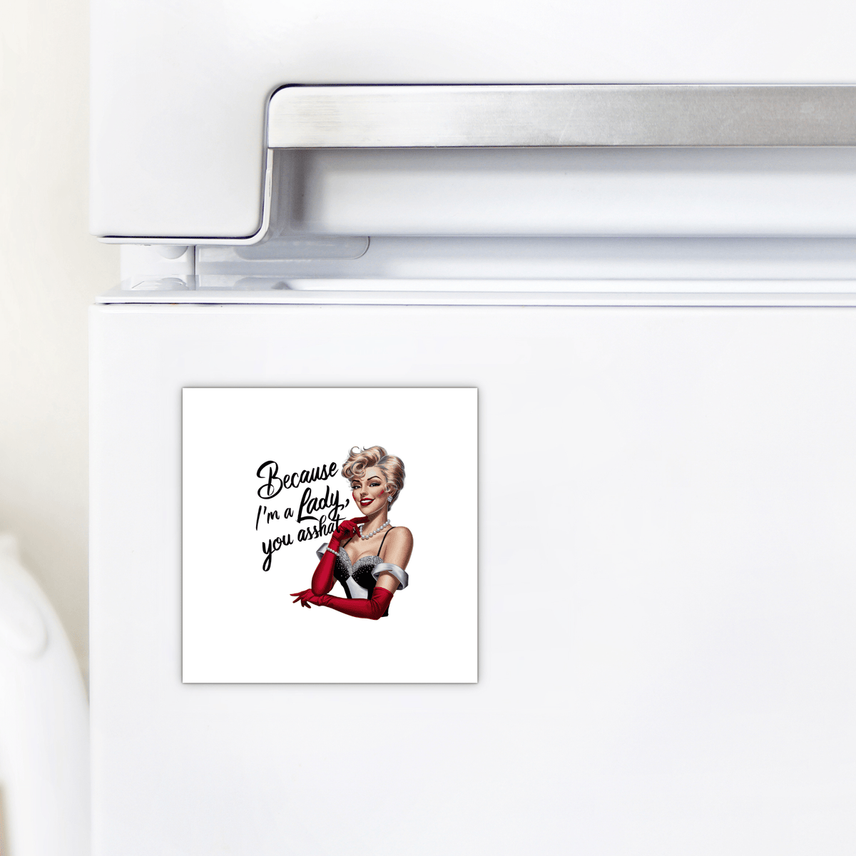 Mirabilia Boutique’s "Because I'm a Lady" magnet is a sarcastic, retro UV-printed fridge magnet featuring a bold woman—perfect funny gift for women or friends.