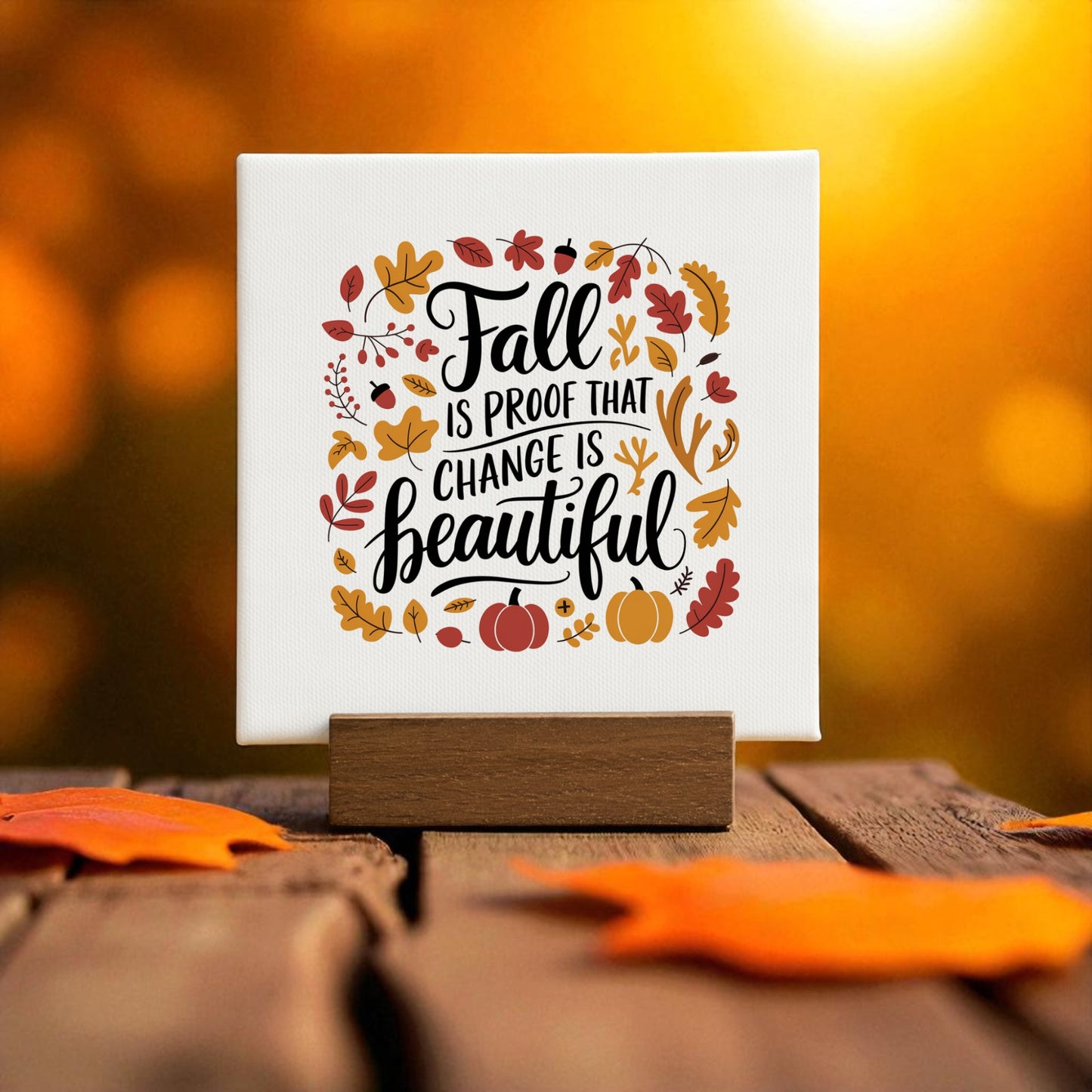 The Fall Is Proof Mini Sign by Mirabilia Boutique features "Fall is proof that change is beautiful" among leaves and pumpkins—a charming autumn accent for your home.