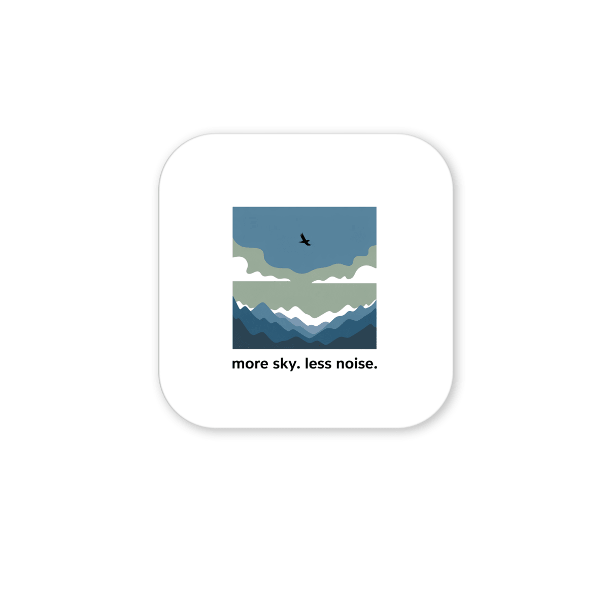 The More Sky Less Noise Nature Magnet by Mirabilia Boutique features a minimalist bird soaring over mountains and clouds, with "more sky. less noise."—a perfect decor piece or outdoor gift for nature lovers.