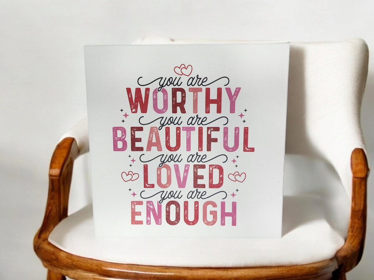 The Mirabilia Boutique You Are Worthy Affirmation Sign – 8x8 Inspirational Canvas Wall Art for Women or Teens features pink and red text with hearts and stars, perfect as uplifting self-love decor or a positive affirmation gift.