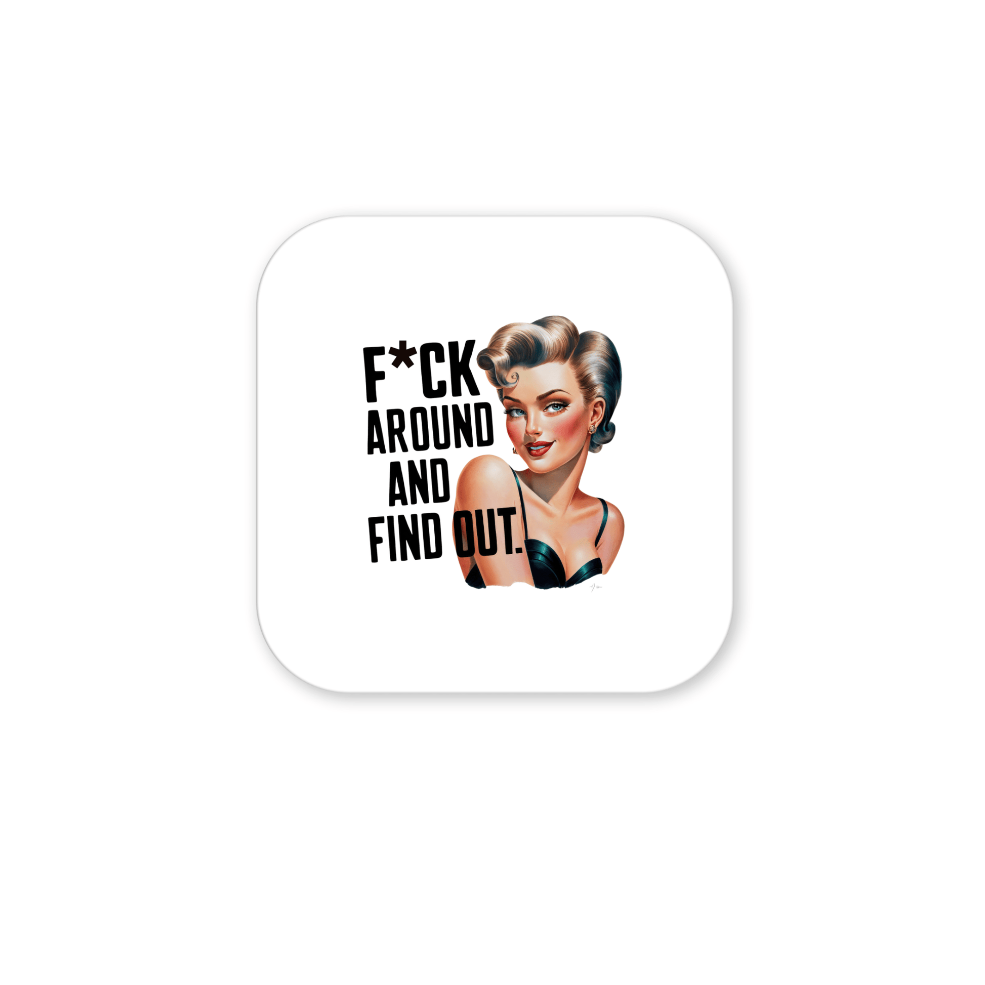 The F*ck Around and Find Out Magnet by Mirabilia Boutique is a retro 3x3 UV printed magnet with bold text and a glamorous blonde pinup, perfect as a sassy gift for friends, coworkers, or for adding flair to any office desk.