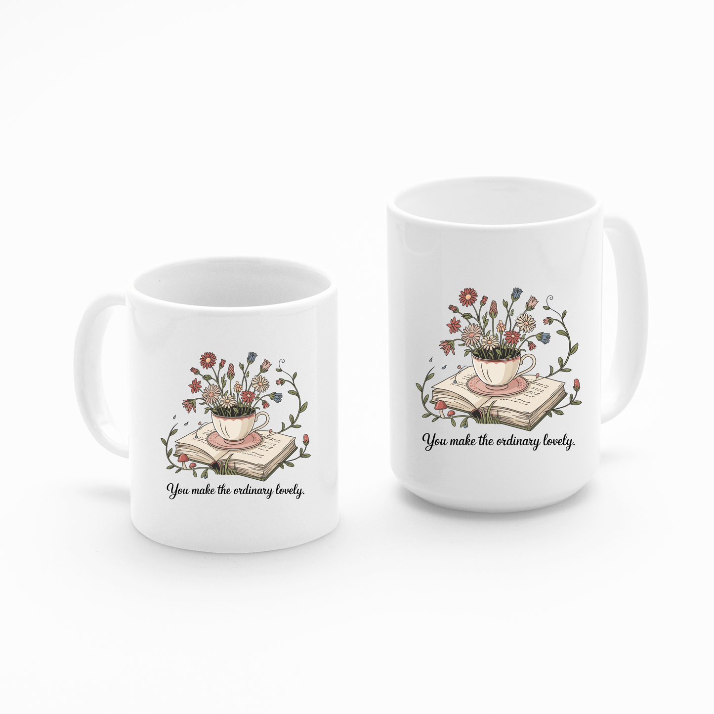 Two ceramic mugs from Mirabilia Boutique—one the "You Make The Ordinary Lovely | Floral Teacup Mug"—feature florals, books, and the phrase “You make the ordinary lovely.” Shown side by side; a charming gift for book lovers.