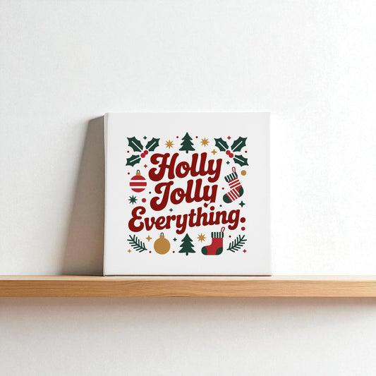 The "Holly Jolly Everything" 8x8 Christmas Canvas Print by Mirabilia Boutique features festive red text and icons, making it perfect holiday wall art and decor for your home.