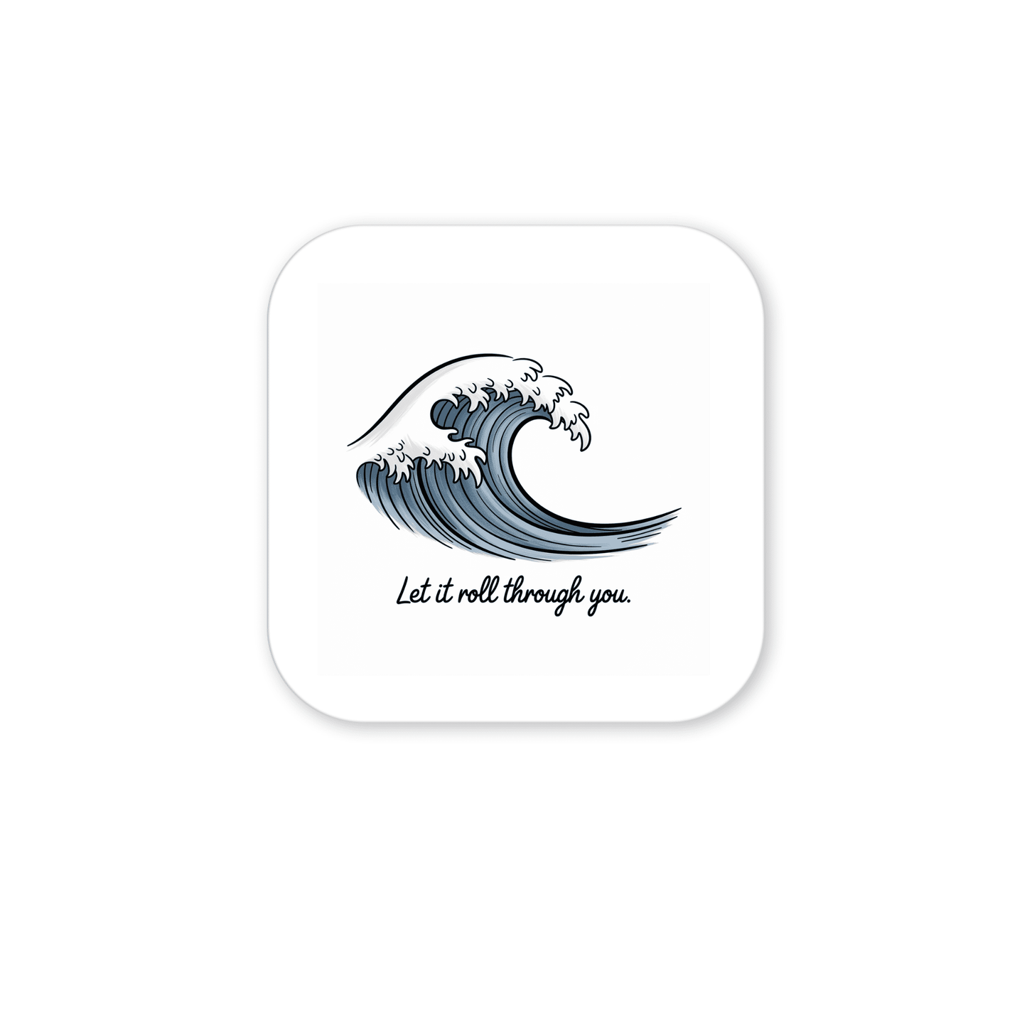 The Let It Roll Through You Magnet – Ocean-Inspired Calm by Mirabilia Boutique features a stylized blue ocean wave and soothing cursive quote, centered on a white, rounded square—an ideal calming accent for your fridge.