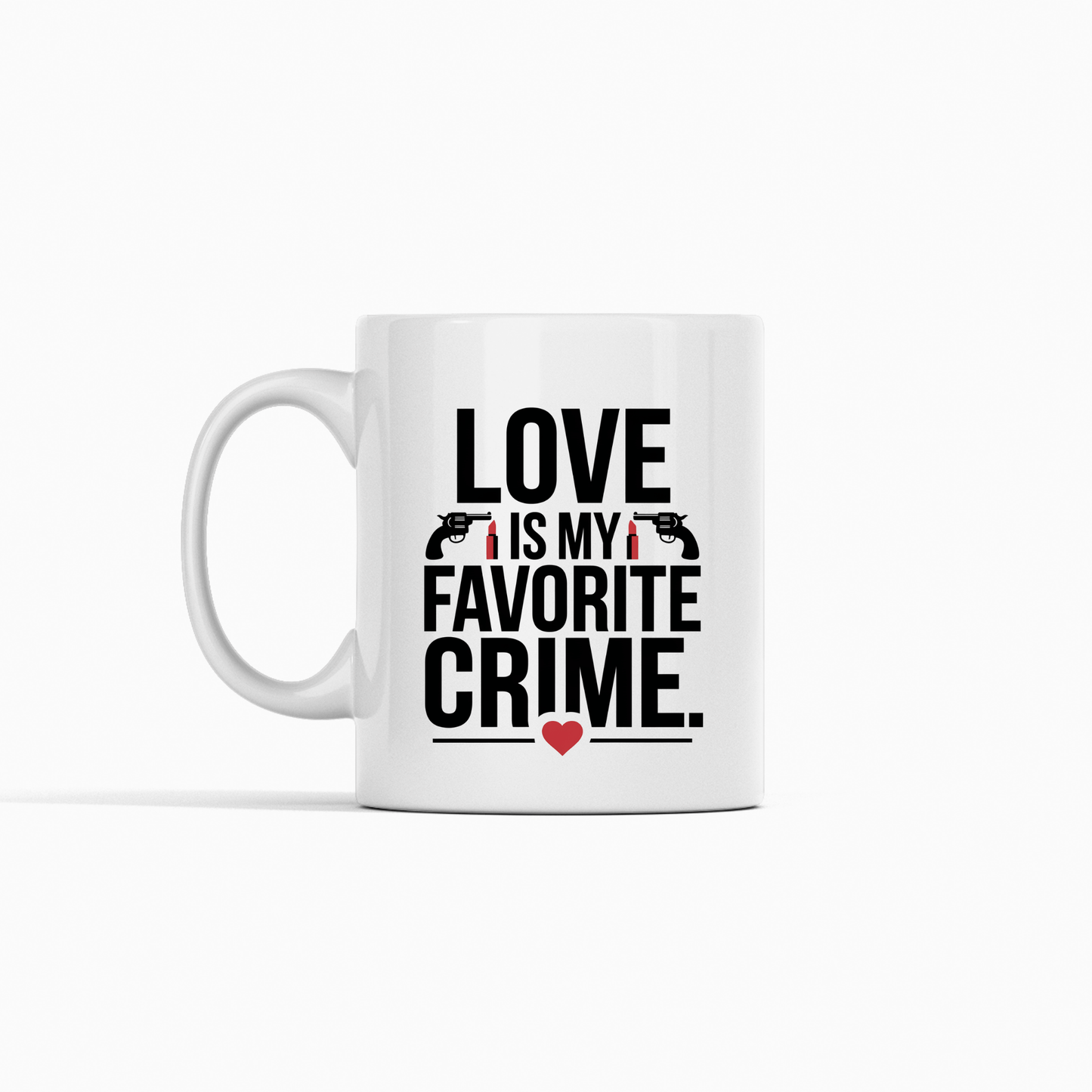 The Love Is My Favorite Crime Mug by Mirabilia Boutique features bold black text and gun and heart icons—a perfect true crime Valentine’s Day gift or fun pick for any crime podcast fan.