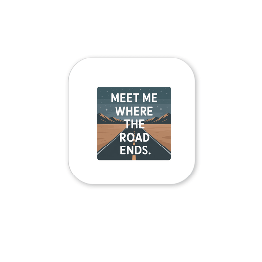 Meet Me Where the Road Ends Magnet by Mirabilia Boutique—features a scenic road to mountains under a starry sky with bold white lettering. A perfect adventure or road trip gift for camper decor enthusiasts.