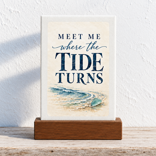 Rectangular Meet Me Where the Tide Turns Mini Sign in a wooden stand, featuring a watercolor illustration of a beach and the text “Meet me where the TIDE TURNS,” capturing a serene seaside aesthetic.