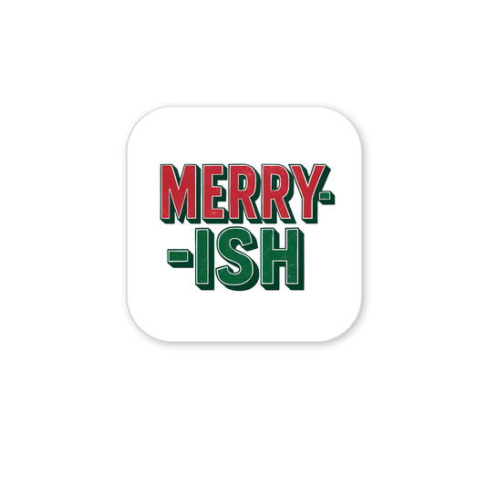 The Merry-ish Magnet by Mirabilia Boutique is a white, square magnet with "MERRY-" in red and "-ISH" in green—perfect as funny holiday fridge decor or a stocking stuffer to add festive humor.
