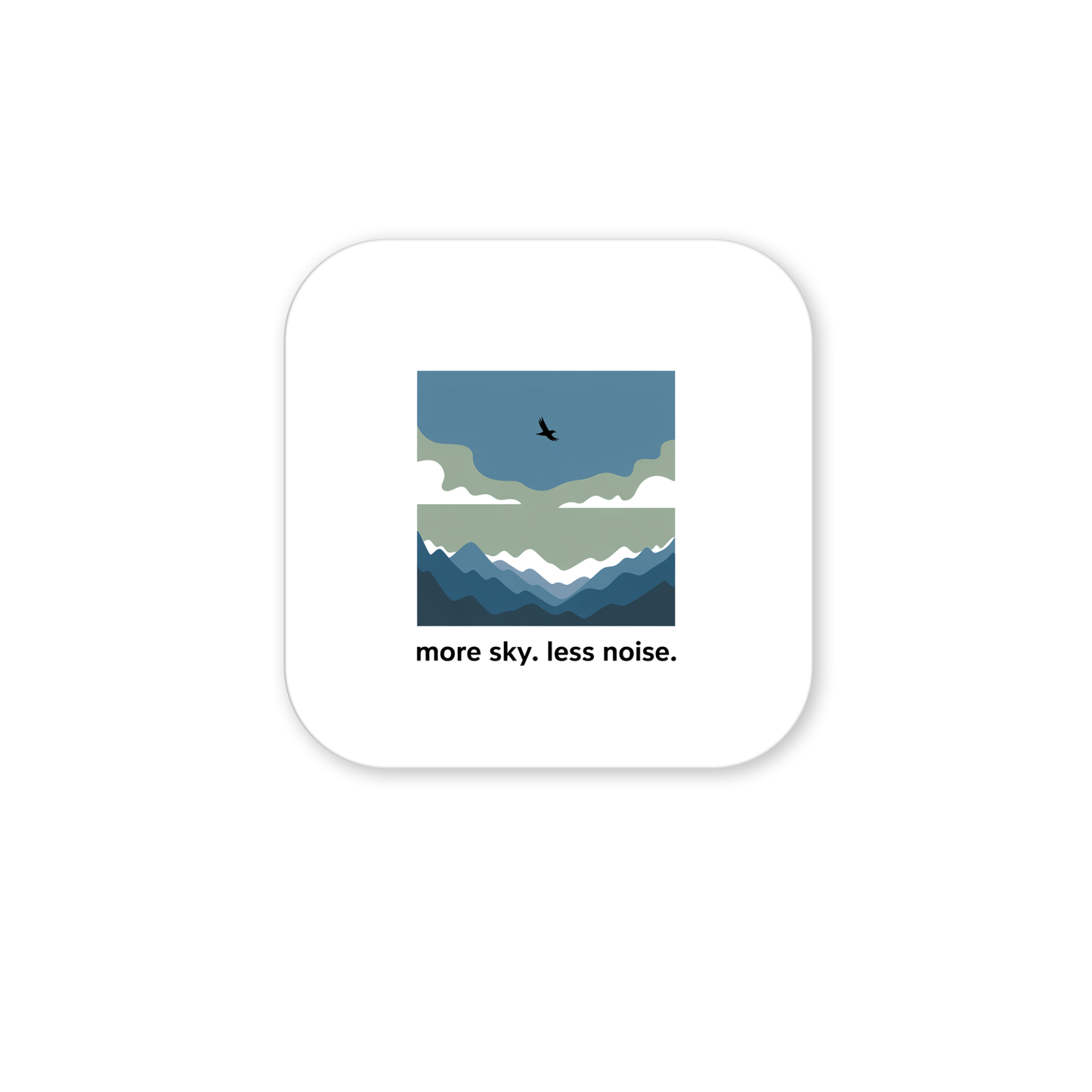 The More Sky Less Noise Nature Magnet by Mirabilia Boutique features a minimalist bird soaring over mountains and clouds, with "more sky. less noise."—a perfect decor piece or outdoor gift for nature lovers.