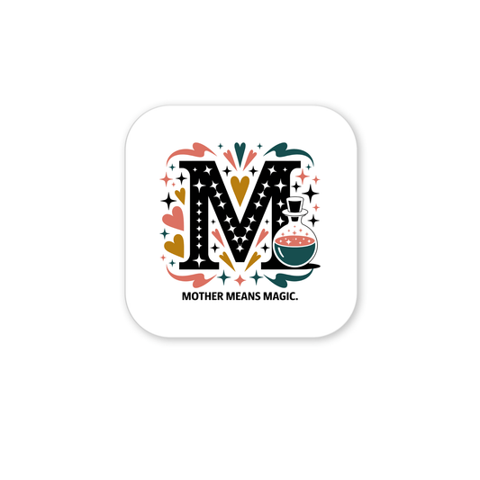 The Mother Means Magic Magnet by Mirabilia Boutique features a large ornate "M" with colorful hearts, stars, and leaves, plus a potion bottle. This whimsical fridge magnet is a perfect Mother's Day gift with the text: "MOTHER MEANS MAGIC.
