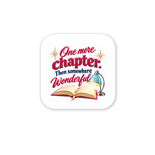 Square One More Chapter Book Lover Magnet | Chrome & Starlight featuring an open book, a desk lamp, and the text “One more chapter. Then somewhere wonderful.”.