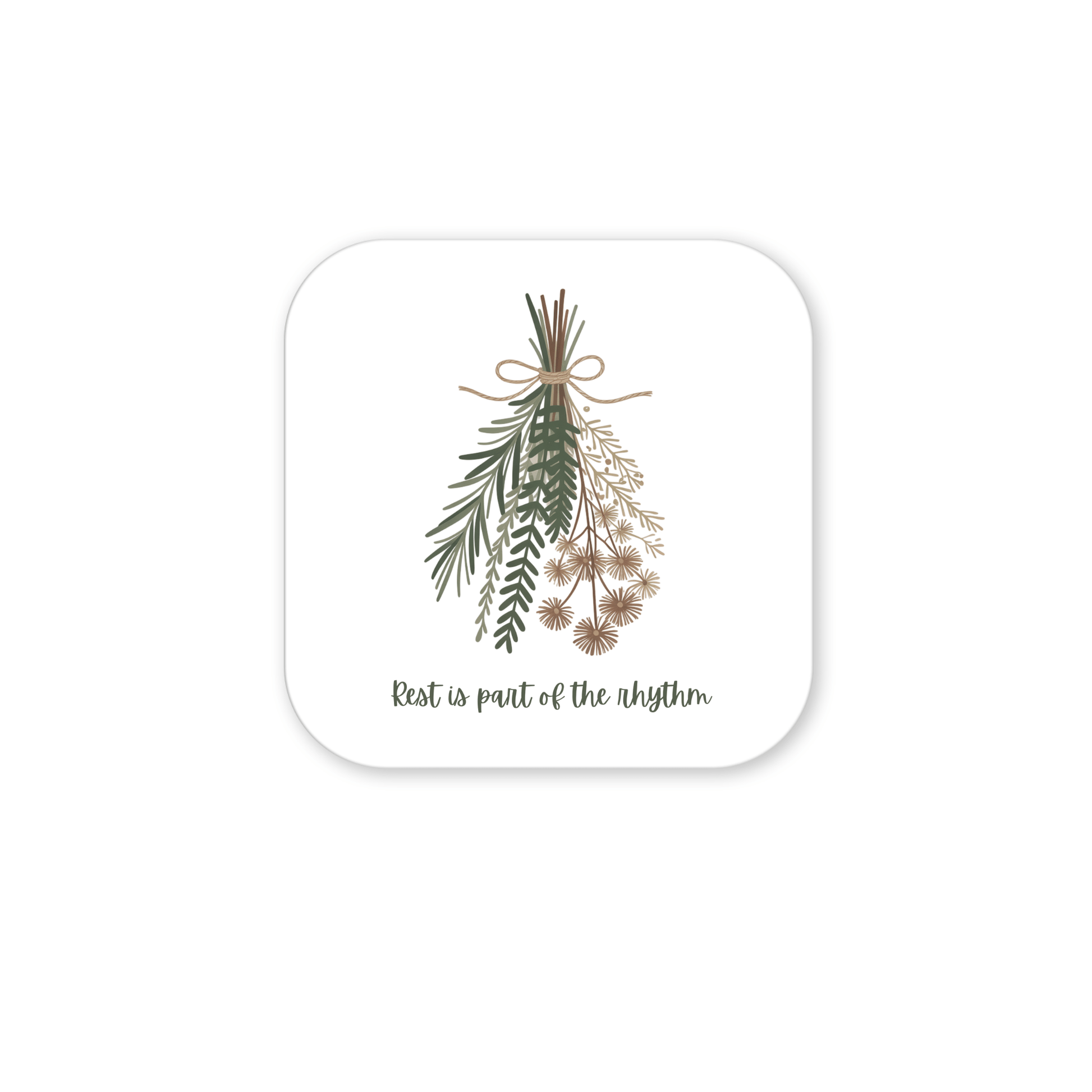 The Botanical Magnet | Rest Reminder by Mirabilia Boutique features assorted green and brown sprigs tied with string on a rounded square white background with the text "Rest is part of the rhythm." A calming fridge decor for slow living.