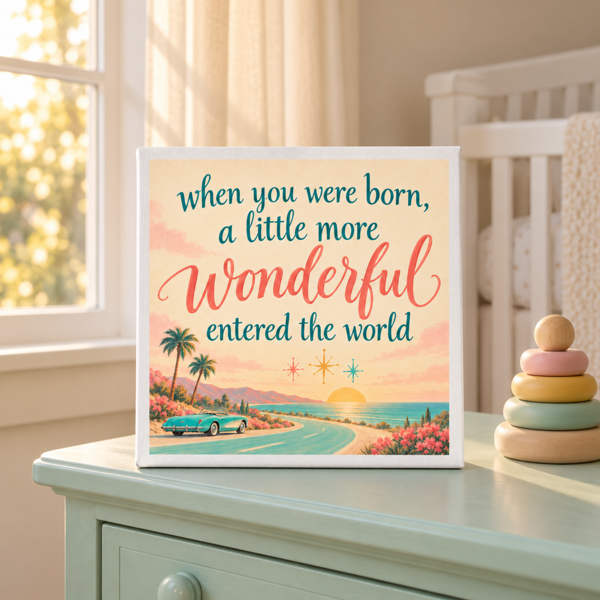 Square When You Were Born A Little More Wonderful Canvas | Chrome & Starlight Nursery decor featuring a coastal road with a vintage convertible, palm trees, and a sunset.