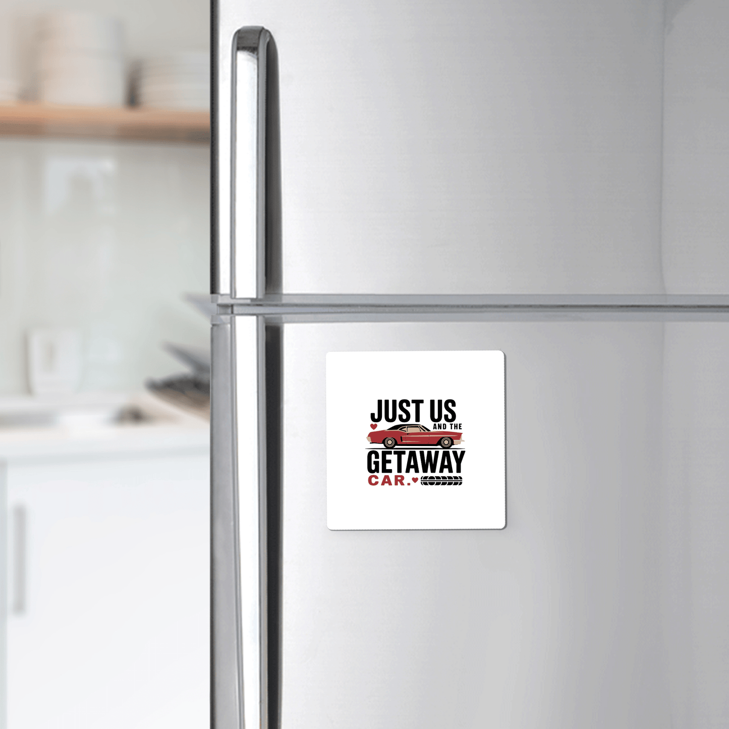 The Romantic Getaway Car Magnet by Mirabilia Boutique features "Just us and the getaway car" on a retro design, making a playful fridge magnet and funny couples gift. Perfect for adding charm to your stainless steel refrigerator.