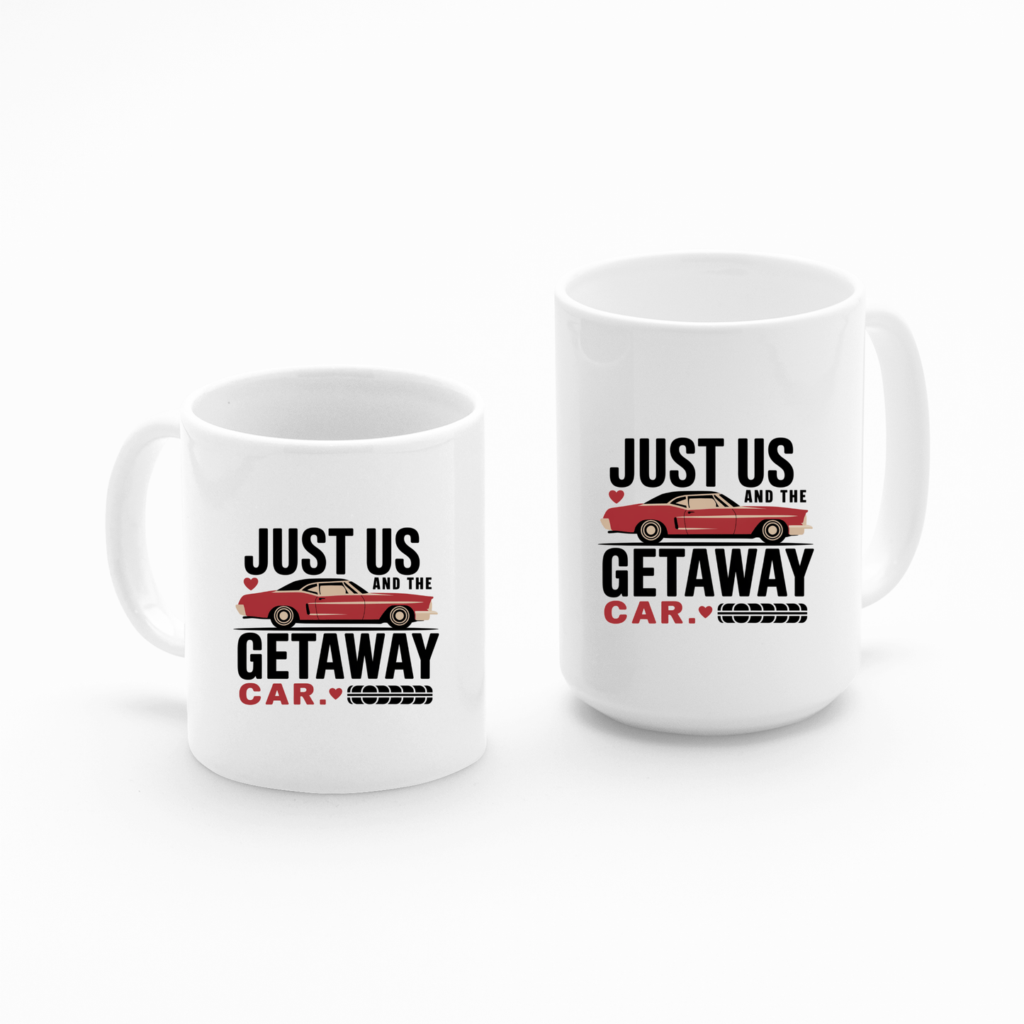 Mirabilia Boutique's Romantic Getaway Car Mug features a red getaway car with "Just us and the getaway car," plus red hearts and tire marks—an ideal funny couples gift or romantic mug for two.