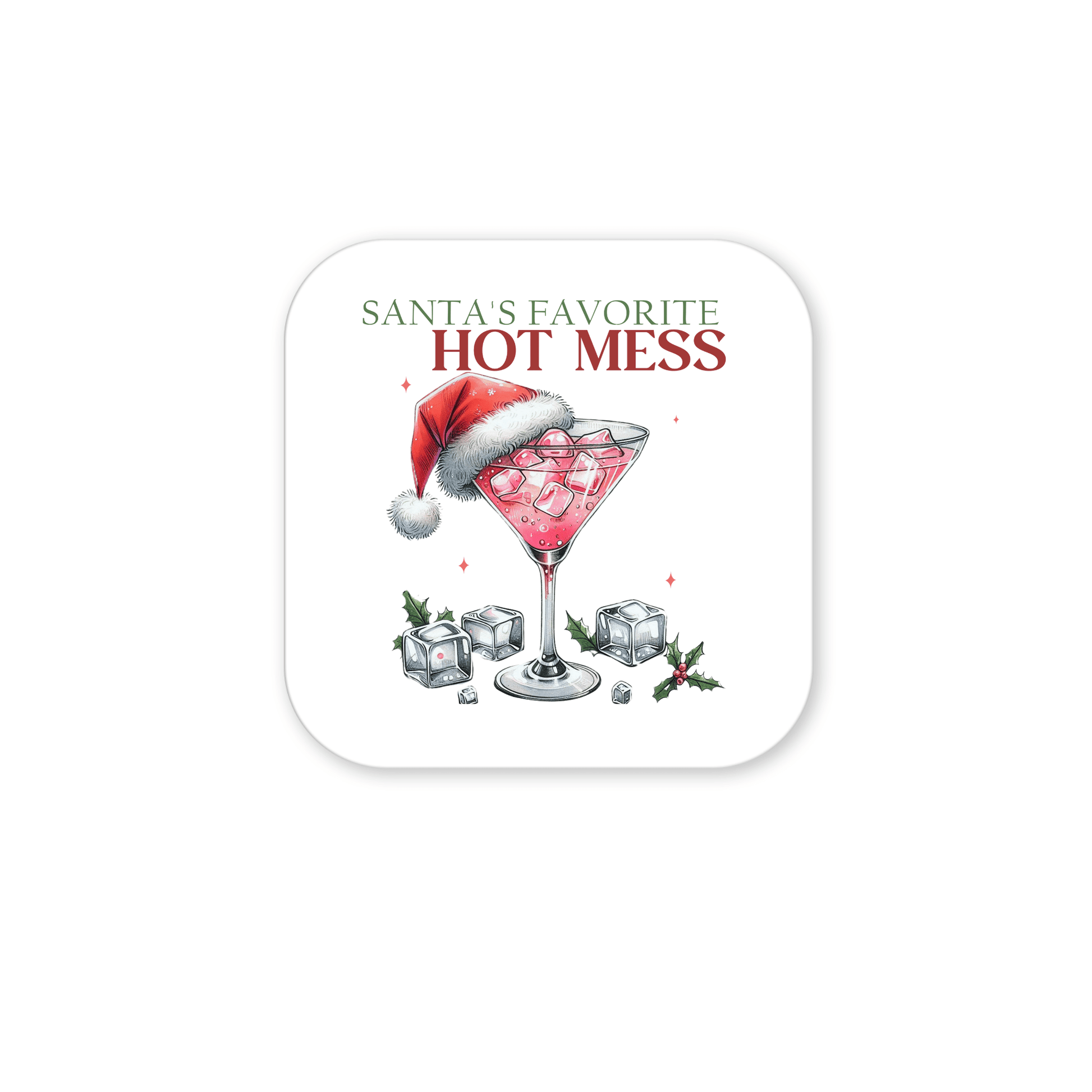A pink cocktail with ice in a martini glass wears a Santa hat, surrounded by holly and ice cubes. Text says “Santa’s Favorite Hot Mess.” Mirabilia Boutique’s funny holiday magnet—perfect festive fridge decor or stocking stuffer!.