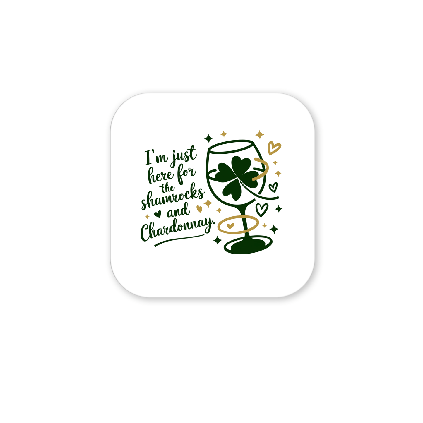 The Shamrocks and Chardonnay Magnet by Mirabilia Boutique features a wine glass with a shamrock, hearts, and sparkles. Perfect St. Patrick’s Day favor or wine lover gift. Text: "I'm just here for the shamrocks and Chardonnay.