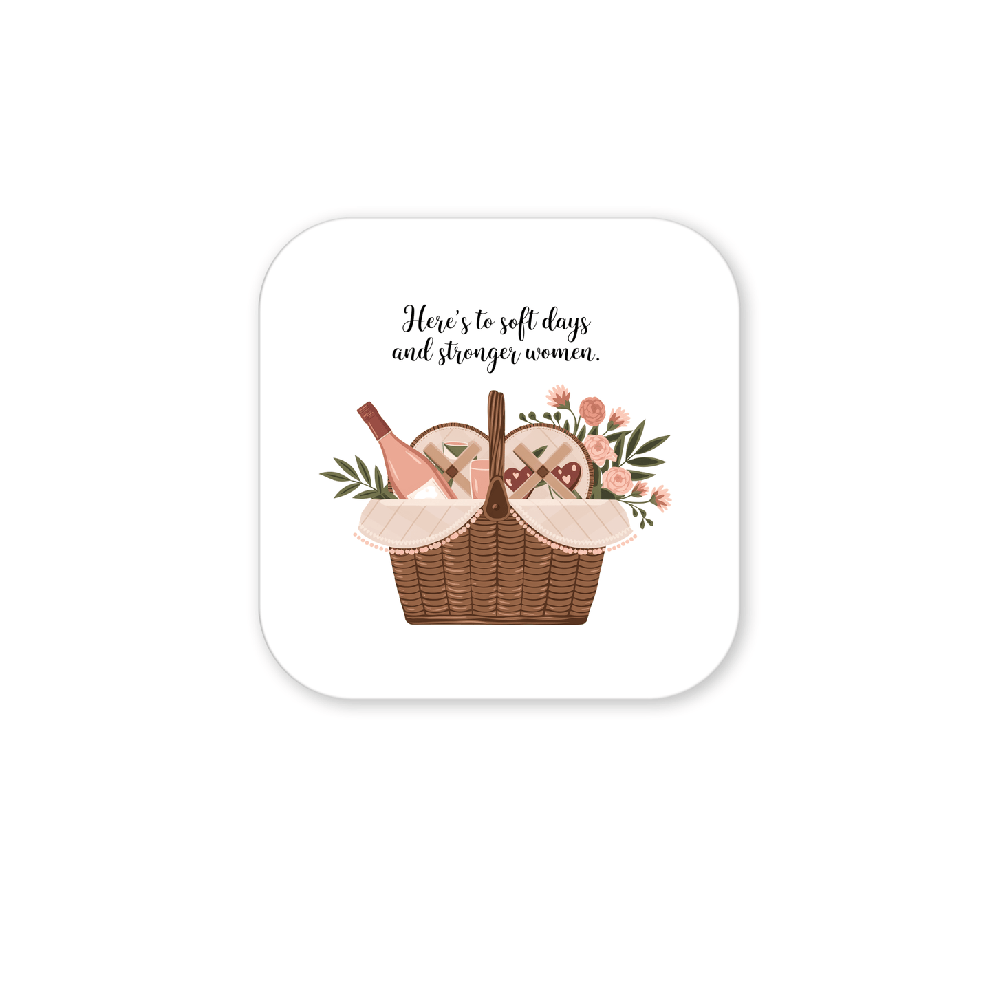 The Soft Days Strong Women Magnet by Mirabilia Boutique features a wicker picnic basket with a wine bottle, bread, and pink flowers, plus the quote “Here's to soft days and stronger women.” A heartfelt feminine empowerment gift. White background, rounded corners.