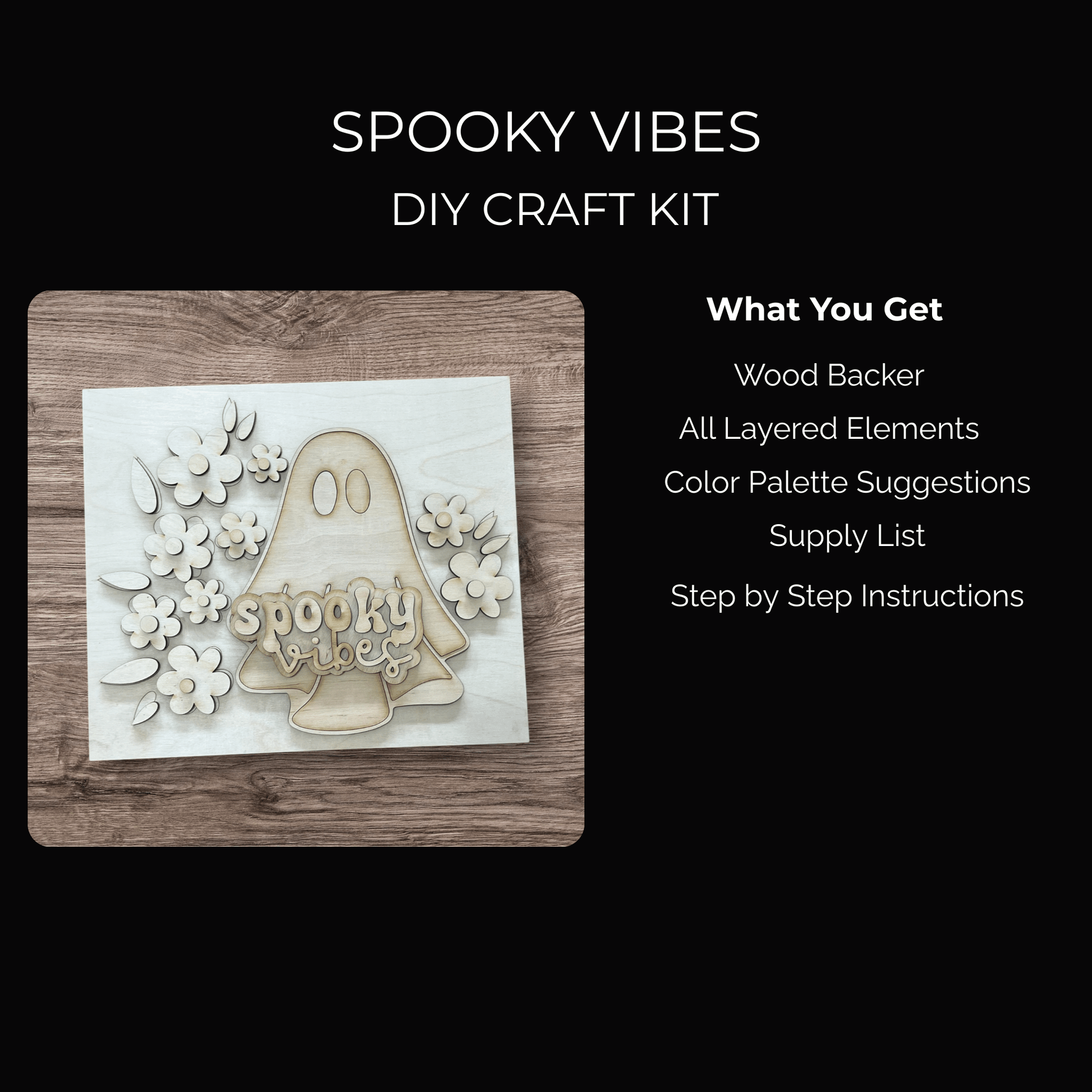 The Spooky Vibes Paint Kit by Mirabilia Boutique is a DIY Halloween ghost sign kit for crafters, featuring a wooden backer, ghost and flowers cutouts, paint-your-own options, color suggestions, supplies list, and step-by-step instructions.