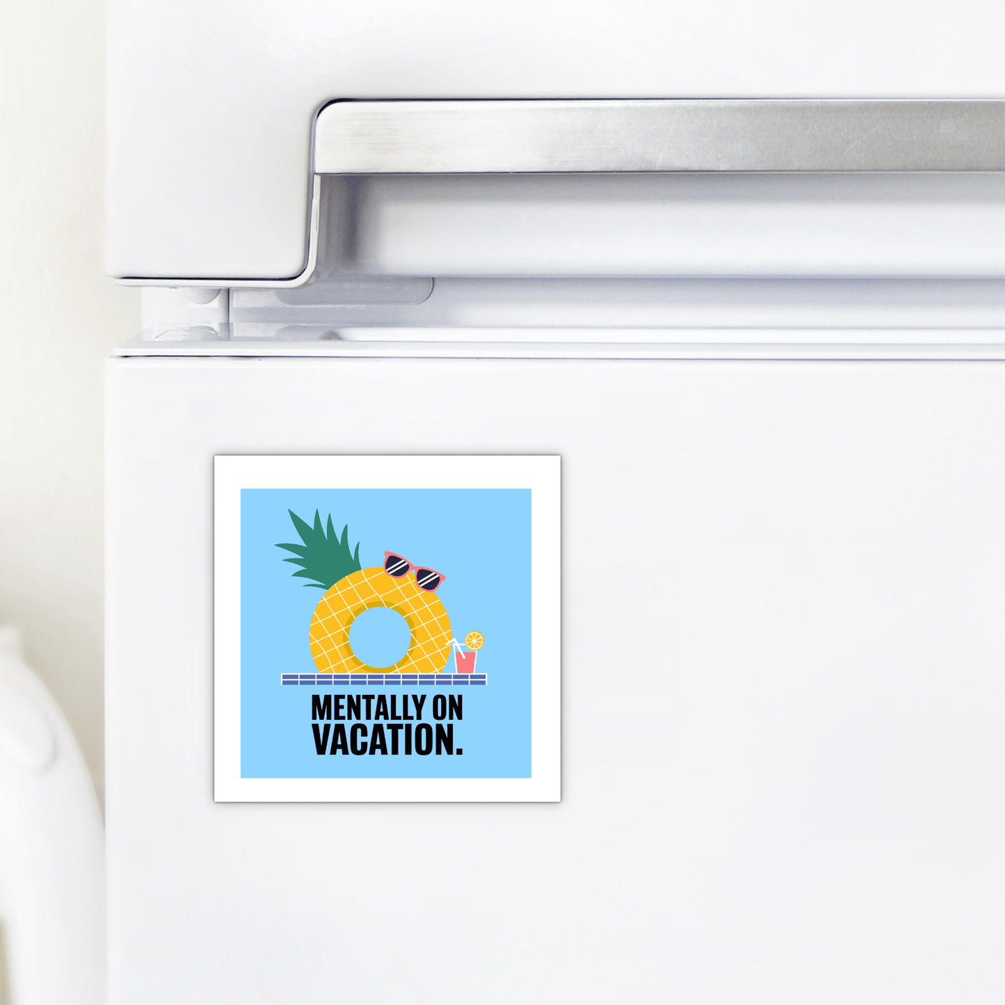 The Mirabilia Boutique "Mentally on Vacation Magnet – Tropical Summer Vibes" features a pineapple in sunglasses with a drink on a blue background—perfect for bringing tropical flair to your fridge.