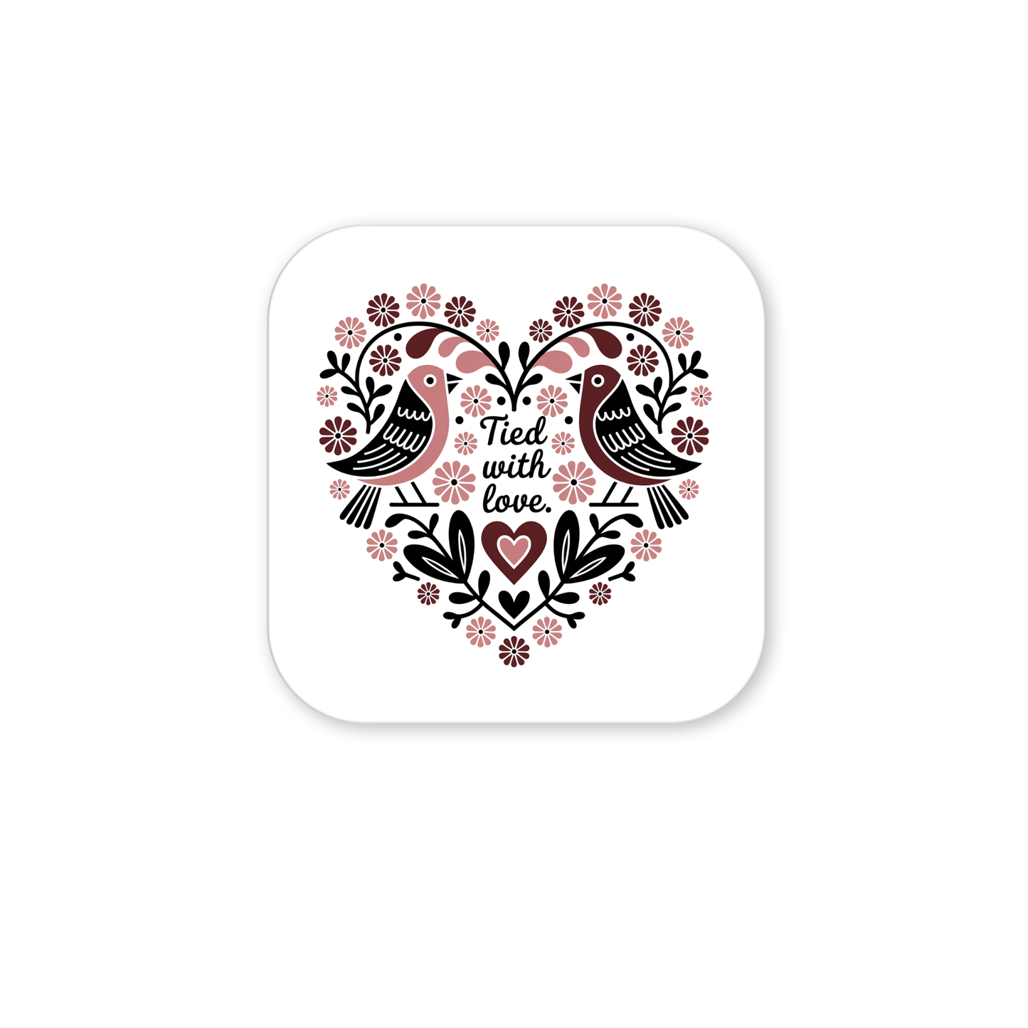 The Tied With Love Birds Magnet by Mirabilia Boutique features two stylized birds inside a heart of black and pink flowers with "Tied with love" in the center—perfect as a romantic wedding favor or a heartfelt home accent.