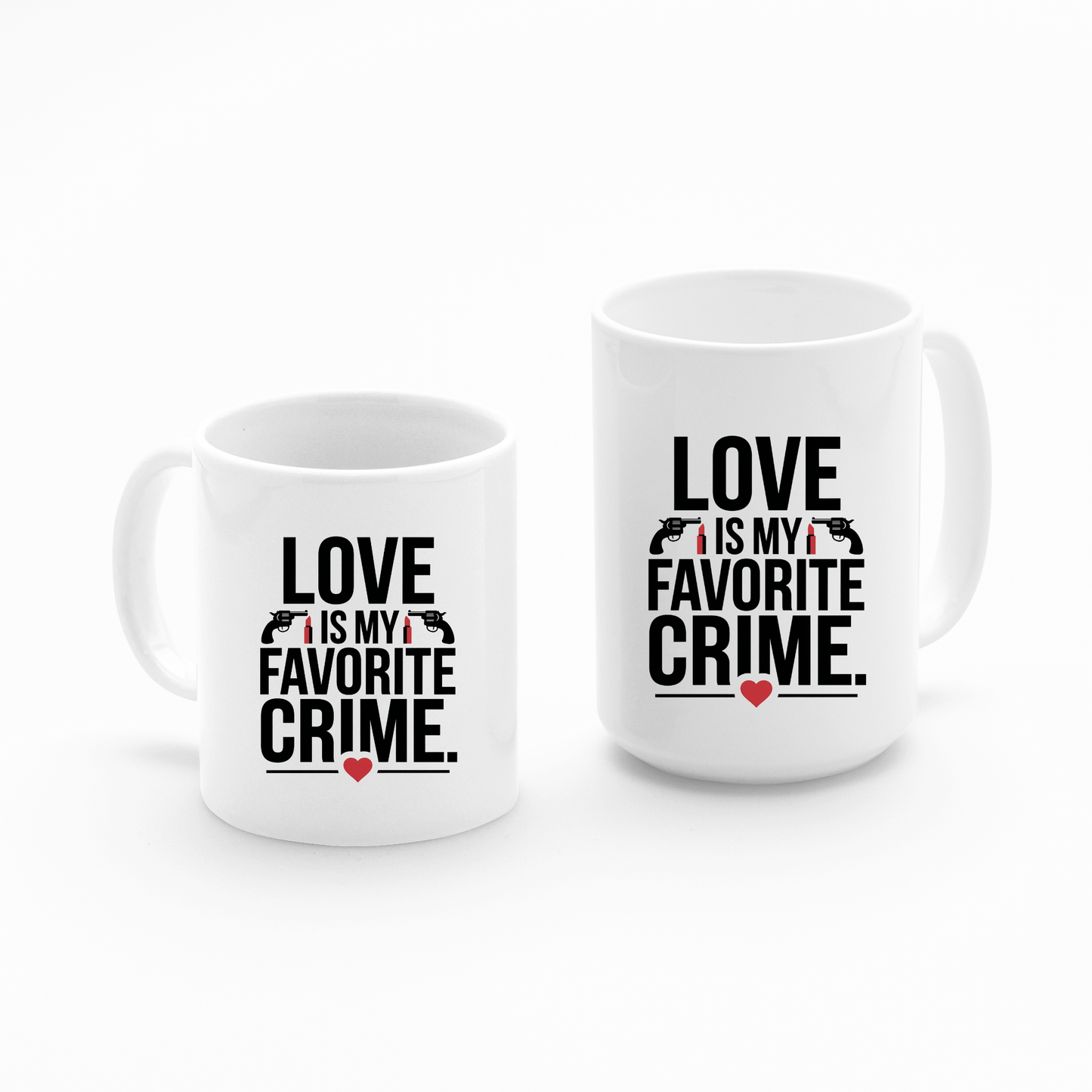The Love Is My Favorite Crime Mug by Mirabilia Boutique features "Love is my favorite crime" in black and red with gun graphics and a red heart—perfect for true crime podcast fans or as a quirky Valentine’s Day gift.