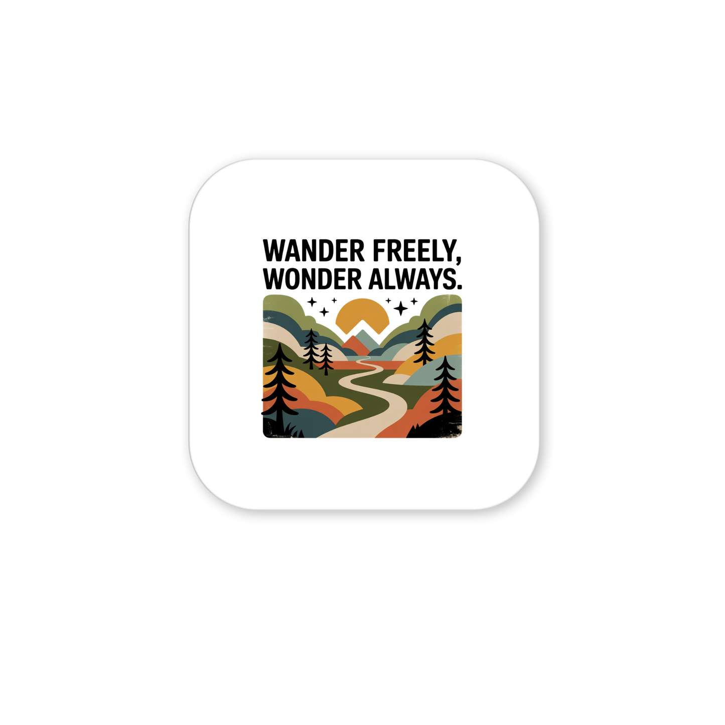 The Wander Freely Wonder Always Adventure Magnet by Mirabilia Boutique features a winding path through colorful hills, trees, stars, and sun. The text "WANDER FREELY, WONDER ALWAYS" is displayed on a white rounded-square background.